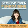 undefined Story‑Driven Fundraising | Ministry, Fundraising Ideas, Donations, Marketing Plan, NonProfit Groups