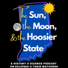 undefined The Sun, The Moon, & The Hoosier State