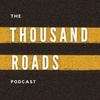 undefined The Thousand Roads Podcast