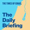 undefined The Times of Israel Daily Briefing