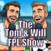 undefined The Tom & Will FPL Show