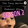 undefined The Tony Walker Podcast