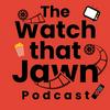 undefined The Watch That Jawn Podcast