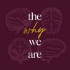 undefined The Why We Are