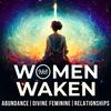 undefined Women Waken: Spiritual Healing for Trauma in Relationships to Shift from Codependency to Divine Feminine