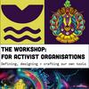 undefined The Workshop: for Activist Organisations