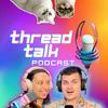 undefined ThreadTalk: The Reddit Review Show