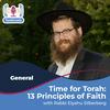undefined Time for Torah with Rabbi Silberberg: 13 Principles of Faith