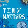 undefined Tiny Matters