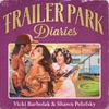 undefined Trailer Park Diaries