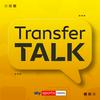 undefined Transfer Talk
