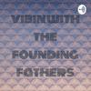 undefined vibin with the founding fathers
