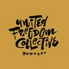 undefined The United Freedom Collective Podcast