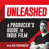 undefined Unleashed: A Producer's Guide to Indie Filmmaking
