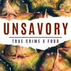 undefined Unsavory