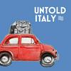 undefined Untold Italy travel podcast