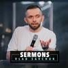 undefined Vlad Savchuk Sermons