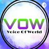 undefined VOICE OF WORLD
