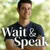 undefined Wait & Speak Podcast