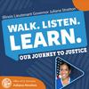 undefined Walk. Listen. Learn: Our Journey to Justice