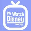 undefined We Watch Disney Podcast