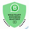 undefined WhatsApp Business Mastery