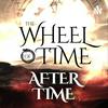 undefined Wheel of Time: After Time