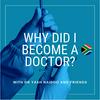 undefined Why Did I Become A Doctor South Africa