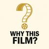 undefined Why This Film?