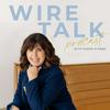 undefined Wire Talk with Karen Stubbs