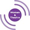 undefined Women & Theatre