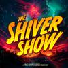 undefined The Shiver Show