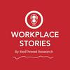 undefined Workplace Stories by RedThread Research