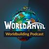 undefined World Anvil Worldbuilding Podcast