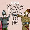 undefined You're Dead to Me