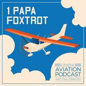 Podcast 1 Papa Foxtrot - General Aviation