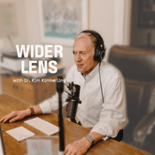 Podcast Wider Lens with Dr. Kim Kimberling