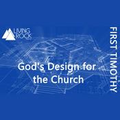 Podcast 1 Timothy: God's Design for the Church