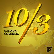 Podcast 10/3: Canada Covered