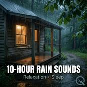 Podcast 10-Hour Rain Sounds: Relaxation + Sleep
