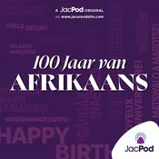 Podcast 100 Jaar van Afrikaans