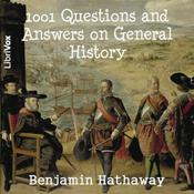 Podcast 1001 Questions and Answers on General History by Benjamin Hathaway