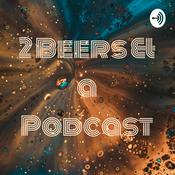 Podcast 2 Beers & a Podcast