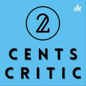 Podcast 2 Cents Critic
