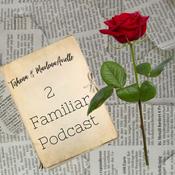 Podcast 2 Familiar Podcast