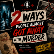 Podcast 2 Ways People Almost Got Away With Murder