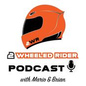 Podcast 2 Wheeled Rider Podcast