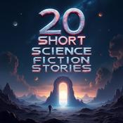 Podcast 20 Short Science Fiction Stories