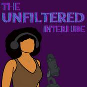 Podcast The Unfiltered Interlude