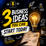 Podcast 3 Business Ideas You Can Start Today